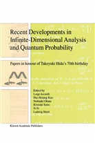 Luigi Accardi, Hui-Hsiung Kuo, Hui-Hsiung Kuo, Hui-Hsiun Kuo, Hui-Hsiung Kuo, Nobuaki Obata... - Recent Developments in Infinite-Dimensional Analysis and Quantum Probability