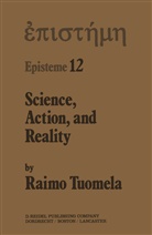 R Tuomela, R. Tuomela - Science, Action, and Reality