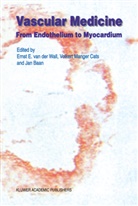 J Baan, J. Baan, Jan Baan, Volker Manger Cats, Volkert Manger Cats, Ernst E. van der Wall... - Vascular Medicine