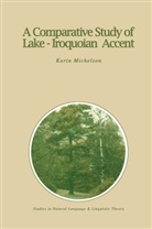 K E Michelson, K. E. Michelson, K.E. Michelson - A Comparative Study of Lake-Iroquoian Accent