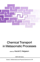 Harol C Helgeson, Harold C Helgeson, Harold C. Helgeson - Chemical Transport in Metasomatic Processes