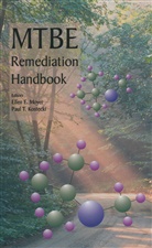 Paul T. Kostecki, Elle Moyer, Ellen Moyer, T Kostecki, T Kostecki - MTBE Remediation Handbook