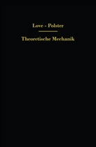 A E Love, A E H Love, A. E. H. Love, Hans Polster - Theoretische Mechanik