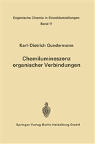 Karl-D Gundermann, Karl-D. Gundermann - Chemilumineszenz organischer Verbindungen