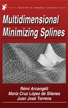 Arcangéli, R Arcangéli, R. Arcangéli, Maria Cruz Lopez de Silanes, Marí Cruz López de Silanes, María Cruz López de Silanes... - Multidimensional Minimizing Splines