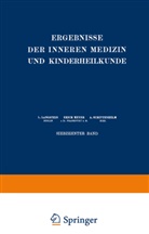 Th. Brugsch, Langstein, L Langstein, L. Langstein, Eric Meyer, Erich Meyer... - Ergebnisse der Inneren Medizin und Kinderheilkunde