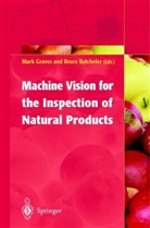 Batchelor, Batchelor, Bruce Batchelor, Mar Graves, Mark Graves - Machine Vision for the Inspection of Natural Products