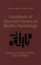 Pamela M. Kato, Pamel M Kato, Pamela M Kato, Mann, Mann, Traci Mann - Handbook of Diversity Issues in Health Psychology