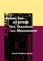 Benoi Nadeau-Dostie, Benoit Nadeau-Dostie - Design for AT-Speed Test, Diagnosis and Measurement