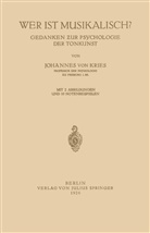 Johannes von Kries - Wer ist Musikalisch?