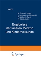 Langstein, L Langstein, L. Langstein, A Schittenhelm, A. Schittenhelm, A. Czerny... - Ergebnisse der Inneren Medizin und Kinderheilkunde