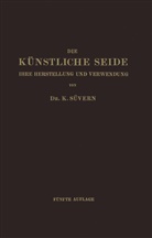 H Frederking, H. Frederking, Kar Süvern, Karl Süvern - Die Künstliche Seide