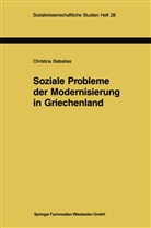 Christina Batsalias - Soziale Probleme der Modernisierung in Griechenland
