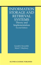 Gerald Kowalski, Gerald J Kowalski, Gerald J. Kowalski, Mark T Maybury, Mark T. Maybury - Information Storage and Retrieval Systems
