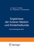 M Pfaundler, M v Pfaundler, M. V. Pfaundler, A Schittenhelm, A. Schittenhelm, A. Czerny... - Ergebnisse der Inneren Medizin und Kinderheilkunde