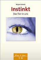 Mirjam Schmitz, Hans Biedermann - Instinkt