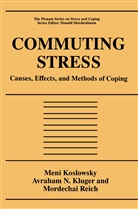 Avraham Kluger, Avraham N Kluger, Avraham N. Kluger, Men Koslowsky, Meni Koslowsky, Mordechai Reich - Commuting Stress