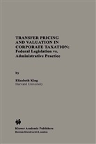 Elizabeth King - Transfer Pricing and Valuation in Corporate Taxation
