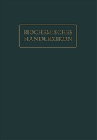 L Bass, L W Bass, L. W. Bass, L.W. Bass, Dalmer, O Dalmer... - Biochemisches Handlexikon