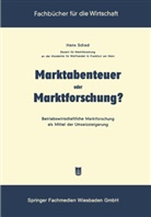 Hans Schad - Marktabenteuer oder Marktforschung?