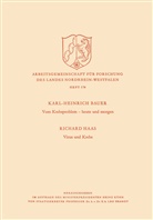 Richard Haas - Vom Krebsproblem - heute und morgen. Virus und Krebs