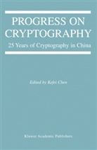 Kefe Chen, Kefei Chen - Progress on Cryptography