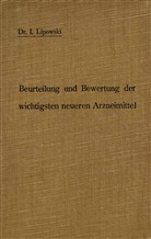 Lipowski, I Lipowski, I. Lipowski, H Senator, H. Senator - Anleitung zur Beurteilung und Bewertung der wichtigsten neueren Arzneimittel