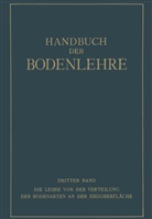 E Blanck, E. Blanck, Bumke, O Bumke, O. Bumke, Foerster... - Die Lehre von der Verteilung der Bodenarten an der Erdoberfläche Regionale und Zonale Bodenlehre