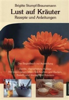 Brigitte Stumpf-Braunsmann - Lust auf Kräuter