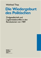 Winfried Thaa - Die Wiedergeburt des Politischen