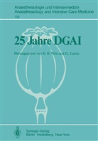 Cunitz, Cunitz, G. Cunitz, H Weis, K H Weis, K. H. Weis - 25 Jahre DGAI