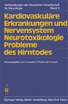 Berlit, P Berlit, P. Berlit, Peter Berlit, H. Gänshirt, G Haack... - Kardiovaskuläre Erkrankungen und Nervensystem Neurotoxikologie Probleme des Hirntodes