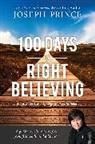 Joseph Prince, Prince Joseph - 100 Days of Right Believing