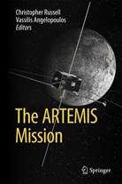 Angelopoulos, Angelopoulos, Vassilis Angelopoulos, Christophe Russell, Christopher Russell - The ARTEMIS Mission