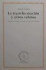 Franz Kafka, Franz . . . [et al. ] Kafka - La transformación y otros relatos