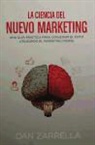 Dan Zarrella - La ciencia del nuevo marketing