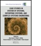 Alex (EDT)/ White Gorod, Alex (Systomics Laboratory Gorod, Alex White Gorod, S. Jimmy Gandhi, Gandhi S. Jimmy, Alex Gorod... - Case Studies in System of Systems, Enterprise Systems, and Complex