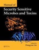 Dongyou Liu, Dongyou (EDT) Liu, Dongyou (Rcpa Biosecurity Qap Liu, Dongyou (Royal College of Pathologists of Aus Liu, Dongyou Liu, Dongyou (Rcpa Biosecurity Qap Liu... - Manual of Security Sensitive Microbes and Toxins