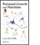 Ian J. Griffin, Ian J. (Baylor College of Medicine Griffin, Ian J. (EDT) Griffin, Ian J. (Uc Davis Children''''s Hospital Griffin, Ian J. Griffin, Ian J. (UC Davis Children's Hospital Griffin... - Perinatal Growth and Nutrition