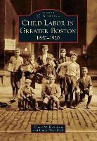 Linda Clare Reed, Chaim M Rosenberg, Chaim M. Rosenberg - Child Labor in Greater Boston