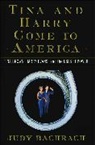 Judy Bachrach, Bachrach Judy - Tina and Harry Come to America