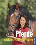 Behlin, Silk Behling, Silke Behling, Binde, Sibylle L. Binder, Sibylle Luis Binder... - Pferde verstehen, erziehen und reiten