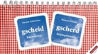 Franke, Melanie Franke, Stalleiche, Kersti Stalleicher, Kerstin Stalleicher - gscheid gscherd
