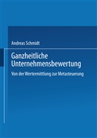 Andreas Schmidt - Ganzheitliche Unternehmensbewertung