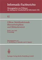 F. Krückeberg, Schindler, S Schindler, S. Schindler, O Spaniol, O. Spaniol - Offene Multifunktionale Büroarbeitsplätze und Bildschirmtext