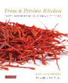 Jila Dana Haeri, Jila Dana-Haeri, Jila Ghorashian Dana-Haeri - From a Persian Kitchen