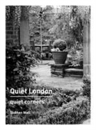 Siobhan Wall, Siobhan Wall - Quiet London Quiet Corners