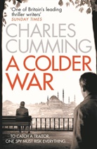 Charles Cumming - A Colder War