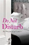 Eli Coldwell, Elizabeth Coldwell, Coldwell Elizabeth, Flora Dain, Dain Flora, Rose De Fer... - Do Not Disturb