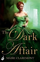 Maire Claremont, MÁIre Claremont, Claremont Maire - The Dark Affair: Mad Passions Book 3